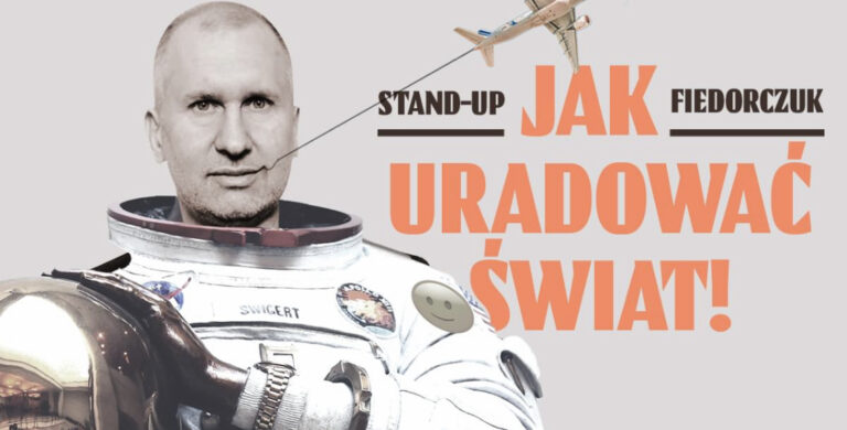 Stand-Up Fiedorczuk „Jak Uradować Świat!”